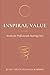 INSPIRAL VALUE: Stories for professionals starting over (Inspiral Books)