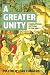 A Greater Unity: Foundational Patterns of the Bible