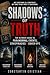 Shadows Of Truth : The Ultimate Guide to Paranormal Events