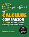 The Calculus Companion: At Last! A Readable Guide to Surviving First-Year Calculus
