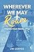 Wherever We May Roam by Jim Santos