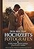 Dein Weg zum Hochzeitsfotografen: Technik verstehen. Momente einfangen. (German Edition)