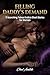 FILLING DADDY’S DEMAND: 11 Scorching Taboo Erotica Short Stories for Women – Hotwife, Gangbang, BBC & Dirty Group Fun