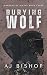 Burying Wolf (Wardens of Si...