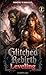 Glitched Rebirth: Leveling: Action Adventure LitRPG Fantasy Novel Book 2