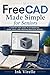 FreeCAD Made Simple for Seniors by Ink Virelle