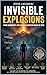 INVISIBLE EXPLOSIONS: From Courrières 1906 to the Algorithmic Minefields of 2030