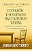 O PERDÃO E O SILÊNCIO DAS CADEIRAS VAZIAS: Lidando com a ausência à mesa e as saudades que doem (CAMINHOS DO PERDÃO) (Portuguese Edition)