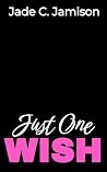 Just One Wish