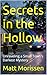 Secrets in the Hollow: Unraveling a Small Town’s Darkest Mystery (The Last Bell)