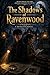 The Shadows of Ravenwood