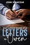 Letters to Owen by John Stanczak Letters to Owen by John Stanczak