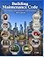 Building Maintenance Code: Principles, Compliance, and Practice (NYC Edition)