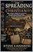 Three Centuries Without a Sword: How Christianity Spread Across the Roman Empire by Preaching and Miracles Alone