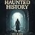 Haunted History