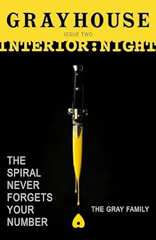 Gray House: Issue Two - Interior Night (The Gray House Spiral Book 2)