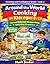 Around the World Cooking for Kids Ages 9–12: Fun and Easy Recipes from Different Countries Kids Can Make