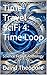 Time-Travel SciFi 4: Time Loop: Science Fiction Anthology (Time Travel Science Fiction)