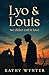 Lyo & Louis : We didn't call it love (German Edition)