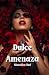 Dulce Amenaza by Ninoshka Red