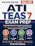 ATI TEAS 7 Exam Prep 2026-2027: The Complete Study Guide for Nursing School Admissions with 1,700+ Practice Questions, 10 Full-Length Tests, Detailed Rationales, and Expert Mastery Strategies