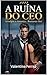 A Ruína do CEO: Um romance hot de chefe e assistente: Inimigos a Amantes (Portuguese Edition)
