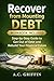 Recover from Mounting Debt