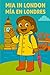 Mia in London Mía en Londres: Dual Language in English and Spanish 4-8 years old (Spanish Edition)
