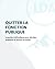 Quitter la fonction publique: Le guide méthodique pour décider, préparer et réussir sa sortie (French Edition)
