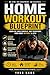 HOME WORKOUT: STEP BY STEP WORKOUTS