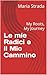 Le mie Radici e il Mio Cammino: My Roots, My Journey (Italian Edition)