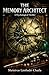 The Memory Architect: A Psychological Thriller