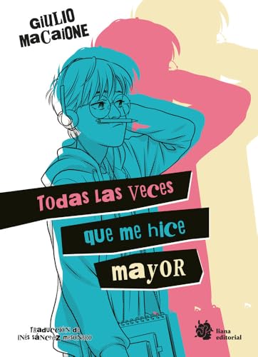 Portada de Todas las veces que me hice mayor, de Giulio Macaione