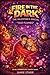 Fire in the Dark -- The Valentine's Special --: Old Flames