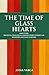The Time of Glass Hearts: And Other Bilingual Hungarian-English Short Stories for Beginner Language Learners
