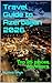 Travel Guide to Azerbaijan 2026: Top 25 places anywhere (Travel guide to the world 2026 Book 4)