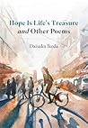 Hope Is Life's Treasure and Other Poems Hope Is Life's Treasure and Other Poems