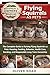 FLYING SQUIRRELS AS PETS: The Complete Guide to Raising Flying Squirrels as Pets: Housing, Feeding, Behavior, Health Care, Bonding, and Responsible Long-Term Ownership