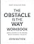Smart Knowledge From The Obstacle Is the way: Simple Gateway To The Original Book's Powerful Thoughts