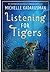Listening for Tigers (The T...