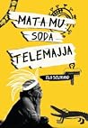 Mata mu süda telemajja by Elo Selirand