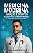 Medicina Moderna Avanços e Desafios: Características da Medicina Moderna e seus Aspectos para o Futuro (Portuguese Edition)