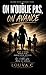 On oublie pas, On avance (French Edition)