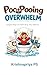 Poopooing Overwhelm: How I Quit Borrowed Urgency: Healing Notes From the Trenches