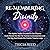 Re-Membering Divinity: The Mythic Truths Encoded in Our Plasma Souls Reveal the War for Human Consciousness and the Key that Breaks the Cosmic Trauma Loop