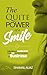 The Quiet Power of a Smile by Shamail Aijaz