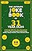 The Ultimate Joke Book for 31 Year Olds: A Great Gift For Any Occasion! (Joke Books by Age)
