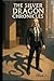 The Silver Dragon Chronicles: Book 1