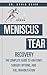 Meniscus Tear Recovery: The Complete Guide to Anatomy, Surgery Options, and Full Rehabilitation (Active Life Orthopedics Guides)
