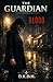 The Guardian: Blood